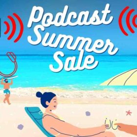 podcast summer sale